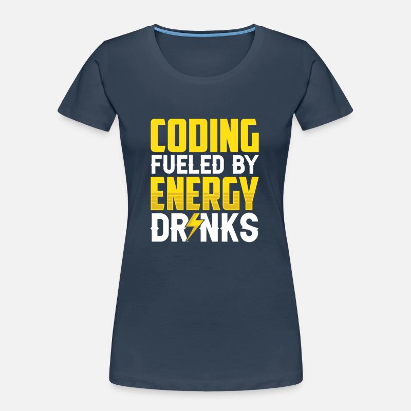 Programmieren Mit Energydrinks Coding Code Coder Frauen Premium Bio T-Shirt