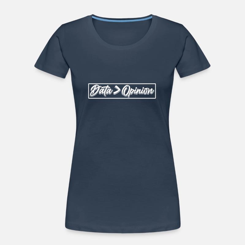 Data > Opinion Code Coder Coding Programmierer Frauen Premium Bio T-Shirt