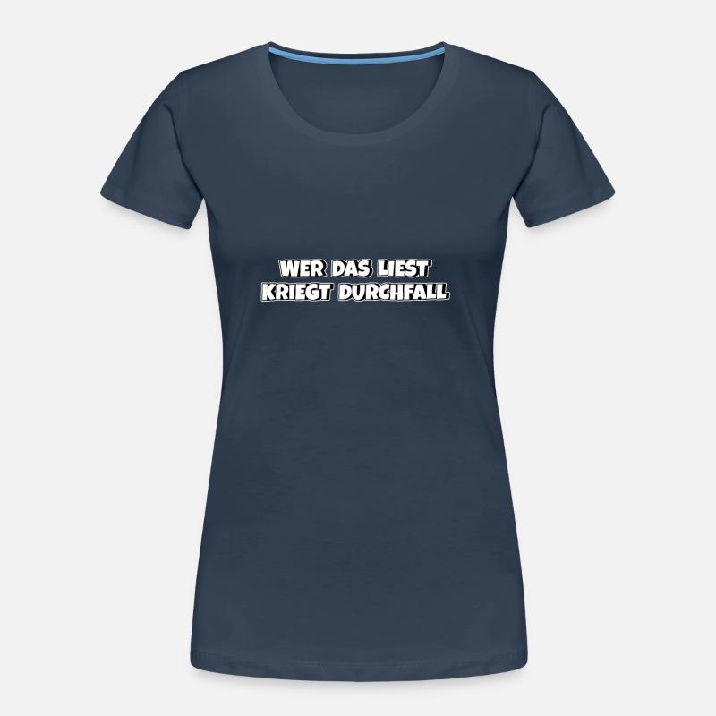 Wer das liest kriegt Durchfall Frauen Premium Bio T-Shirt