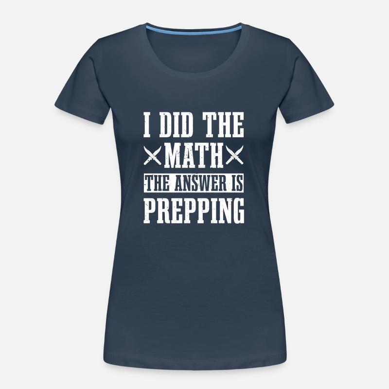 Fun Prepping Design Women's Premium Organic T-Shirt