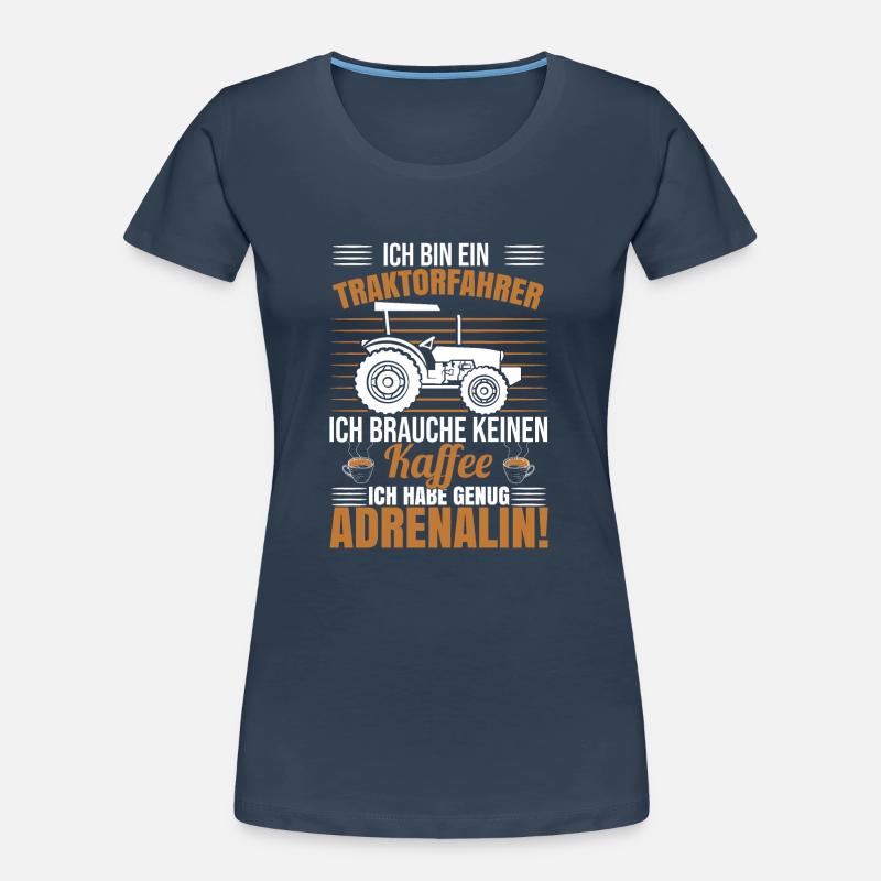 Ich Bin Ein Traktorfahrer Frauen Premium Bio T-Shirt