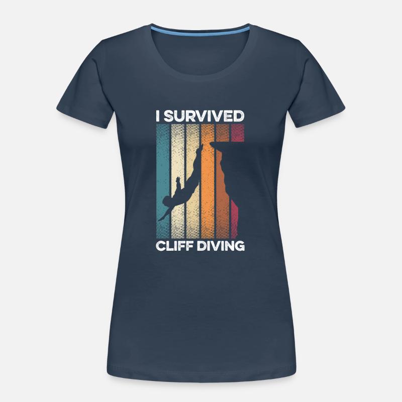 I Survived Cliff Diving Cliff Dive Cliff Jumping T Women's Premium Organic T-Shirt