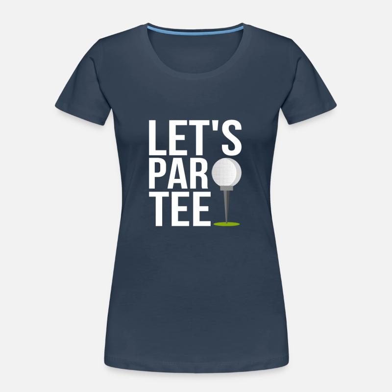 Let's Par Tee Golfing Golf Frauen Premium Bio T-Shirt