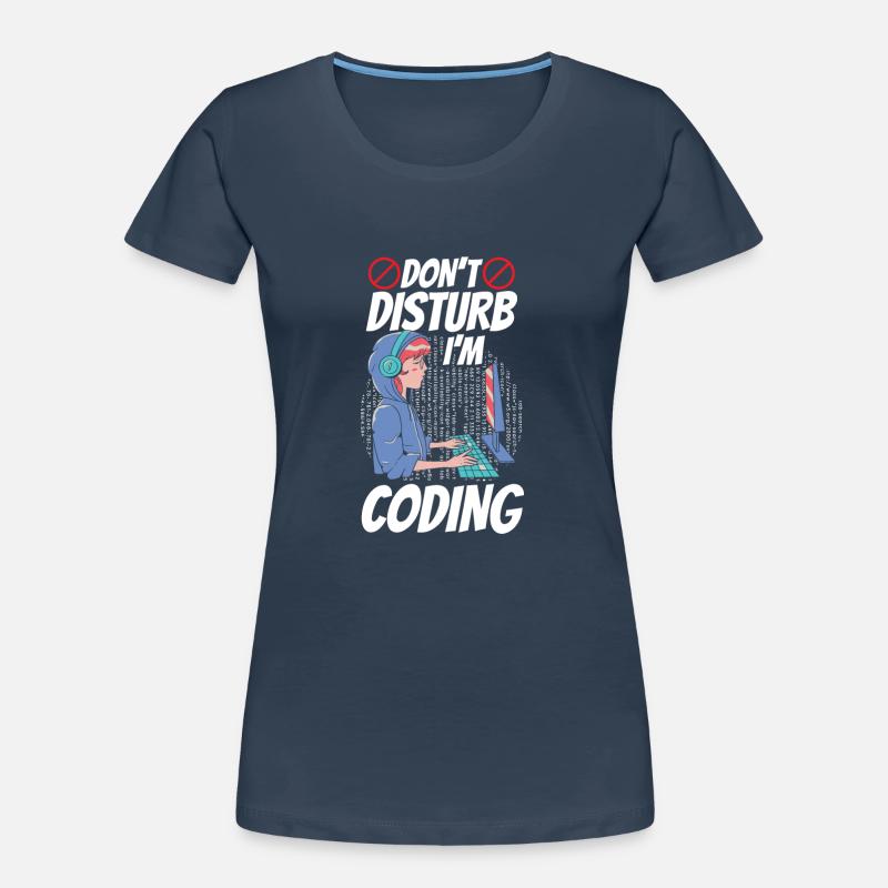 Don't bother: I program Coding Coder Women's Premium Organic T-Shirt