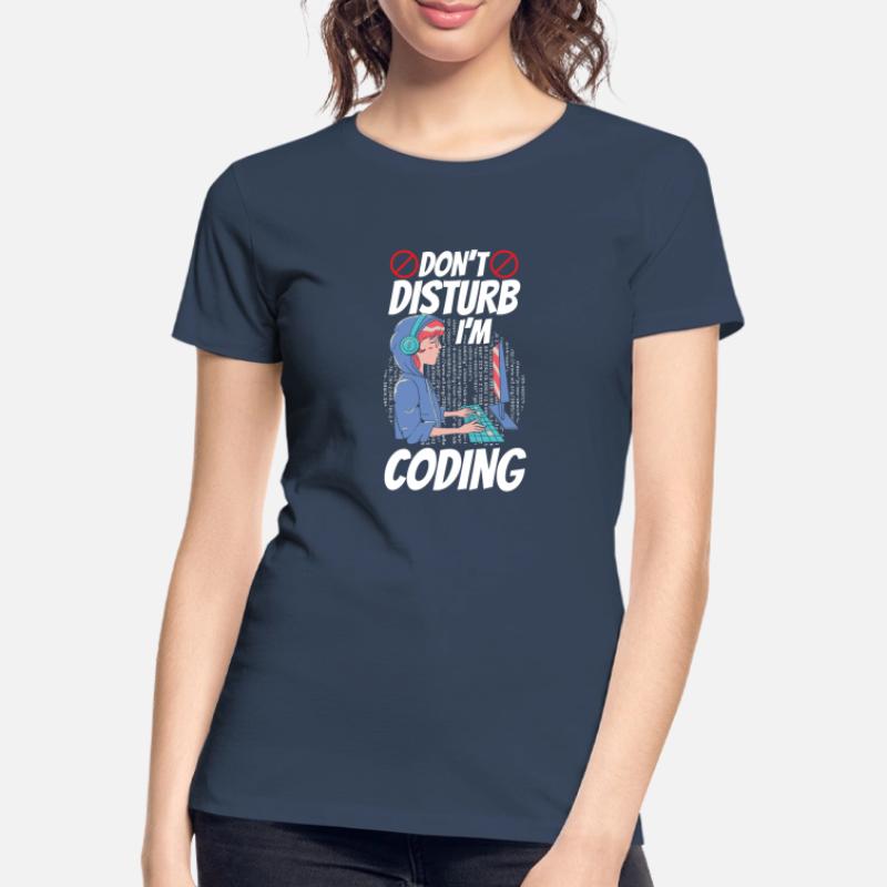 Ne vous embêtez pas: je programme Coding Coder T-shirt bio Premium Femme