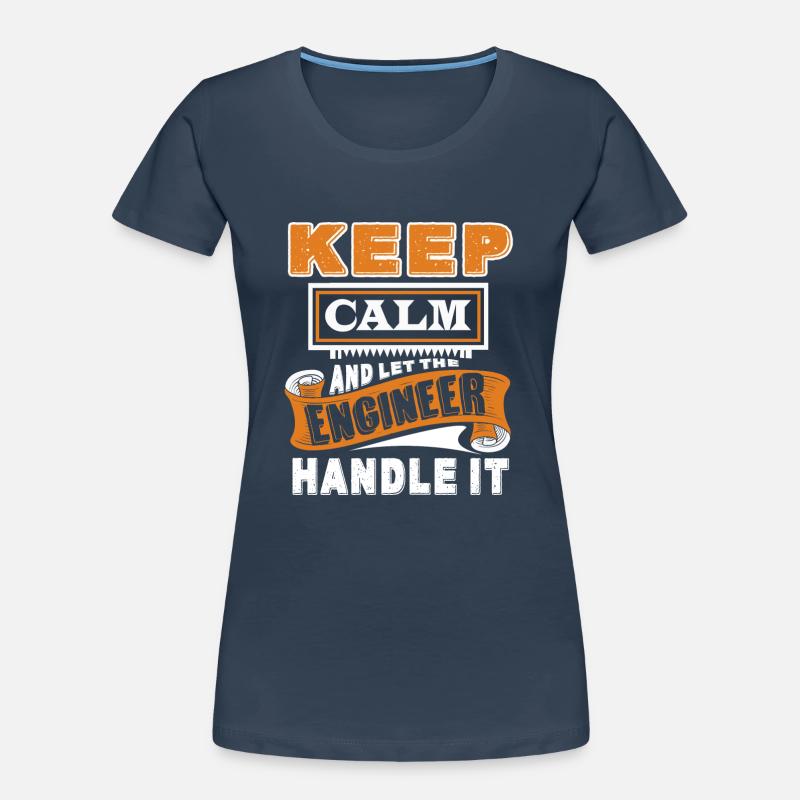 Engineer Let Engineer Handle It Women's Premium Organic T-Shirt