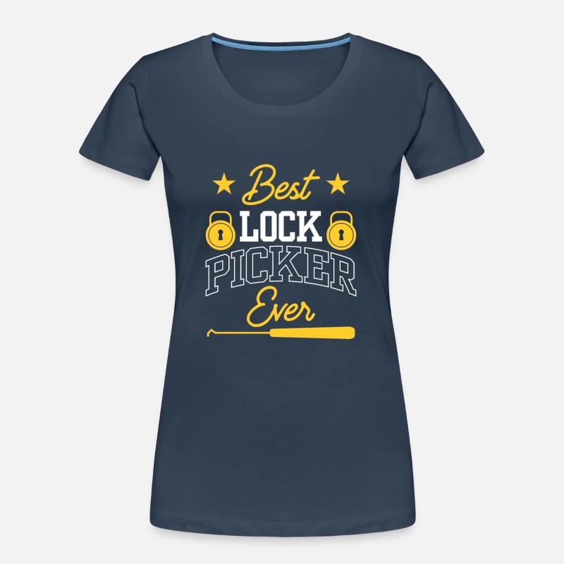 The Best Lock Picker Ever Lock Picking Women's Premium Organic T-Shirt