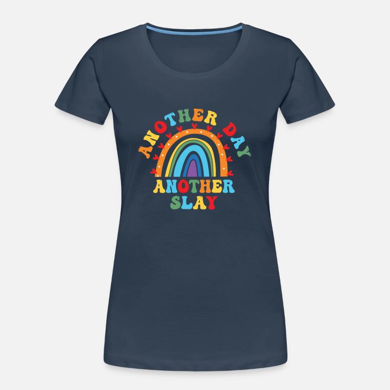 Ein anderer Tag, ein weiterer Slay, motivierend Frauen Premium Bio T-Shirt