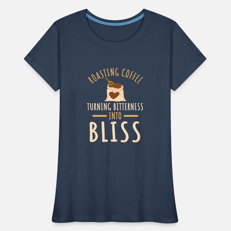 Great coffee roasting saying Women's Premium Organic T-Shirt