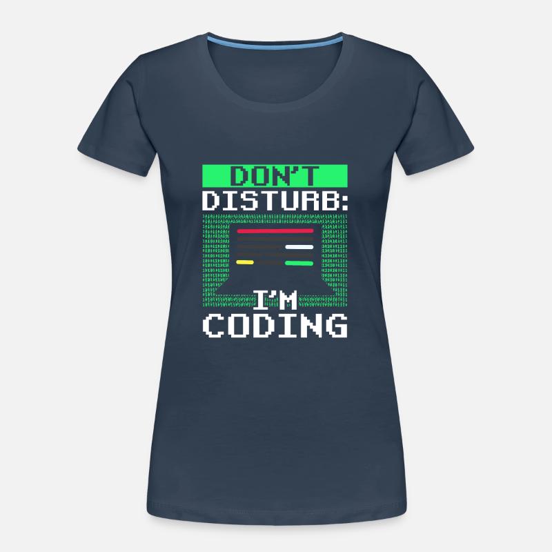 Don't bother: I program Coding Coder Women's Premium Organic T-Shirt