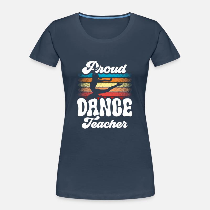 Fier professeur de danse École de danse Professeur de danse Professeur de danse T-shirt bio Premium Femme
