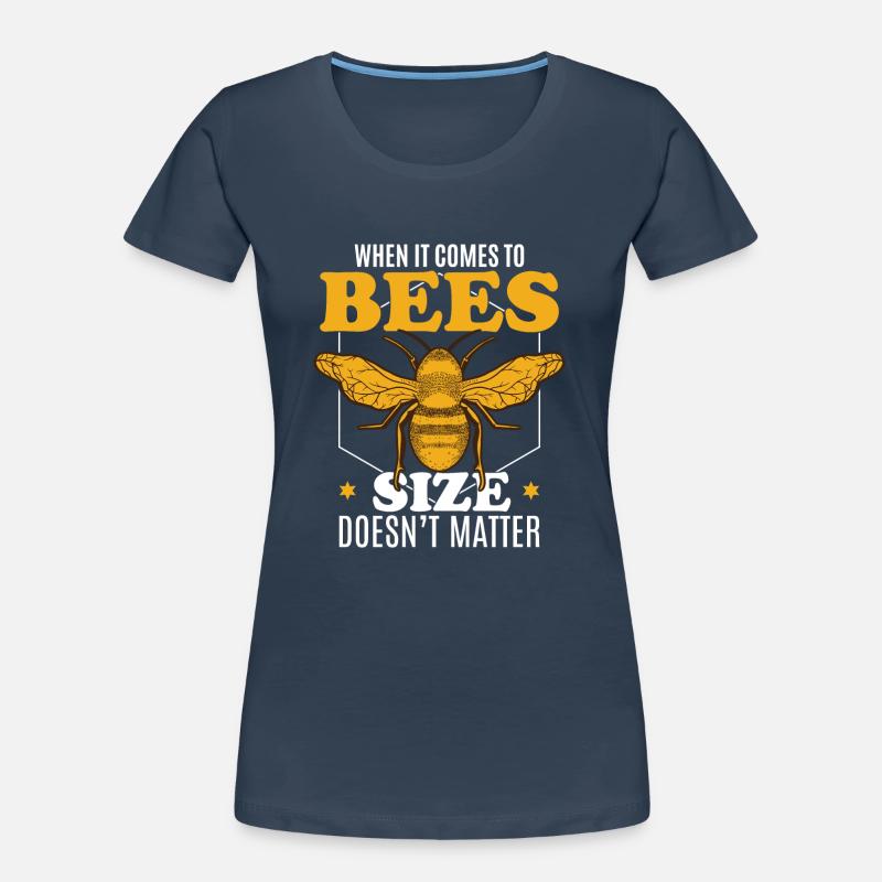 When It Comes To Bees Size Doesn't Matter Women's Premium Organic T-Shirt