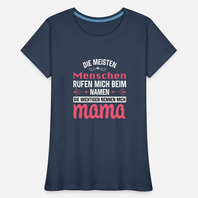 Mama Mutter Muttertag Mutter Geburtstag Frauen Premium Bio T-Shirt