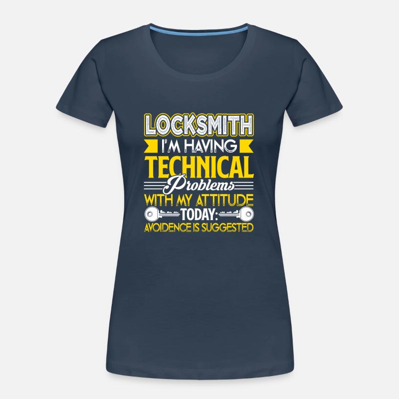 Locksmith Locksmith I'm Having Technical Problem Women's Premium Organic T-Shirt