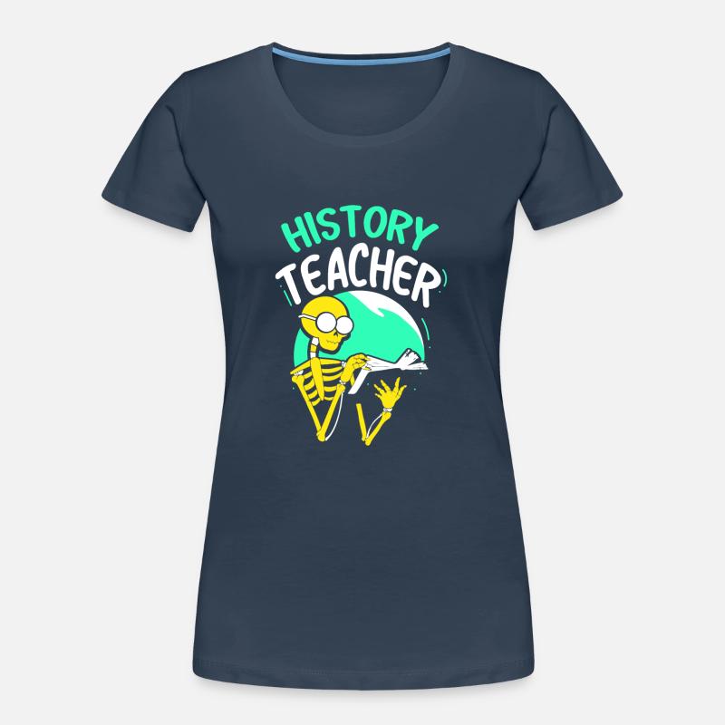 Geschichtslehrer Lehrer Geschichte Beruf Frauen Premium Bio T-Shirt