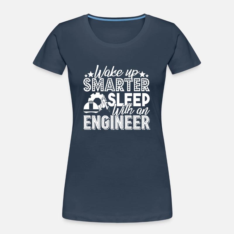 Engineer Sleep With An Engineer Women's Premium Organic T-Shirt