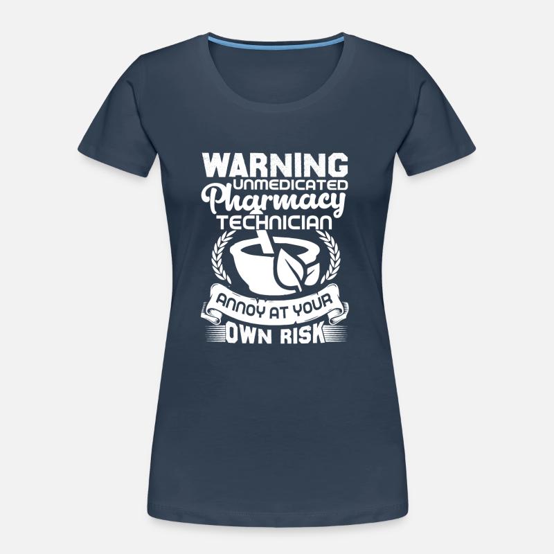 Pharmacy Technician Pharmacy Technician Warning Women's Premium Organic T-Shirt