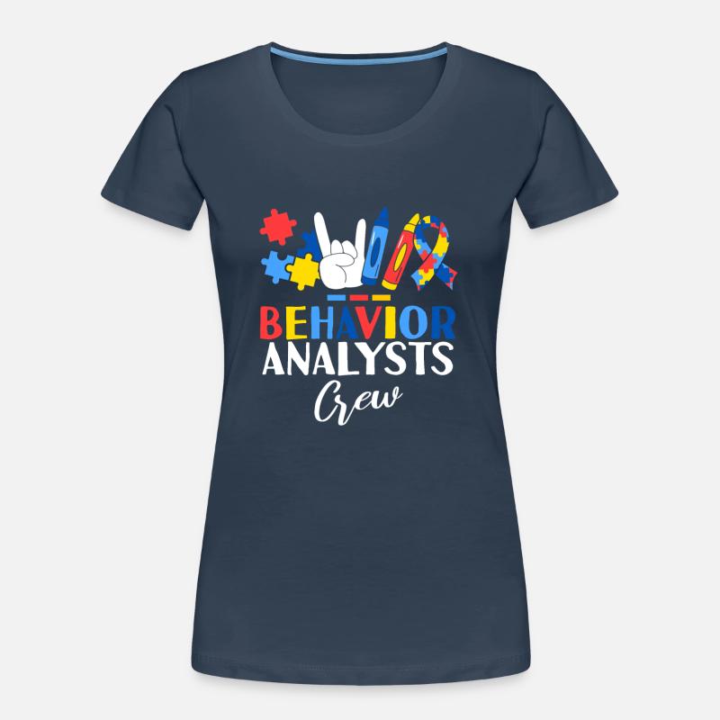 Behavior Analysts Crew ABA Therapist Behavioral Women's Premium Organic T-Shirt