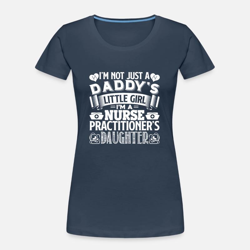 Nurse Practitioner Nurse Practitioner Daughter Women's Premium Organic T-Shirt