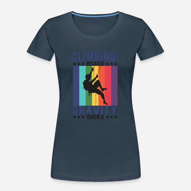 L’escalade : parce que la gravité, c’est nul T-shirt bio Premium Femme