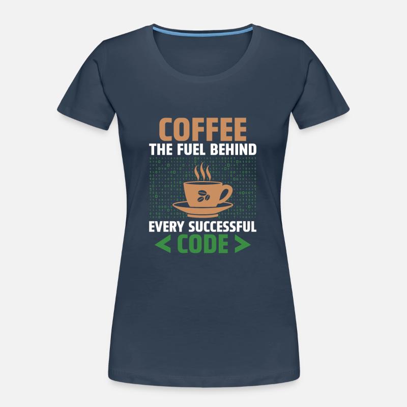 Café Codage Programmeur Codeur Développeur Nerd Coff T-shirt bio Premium Femme
