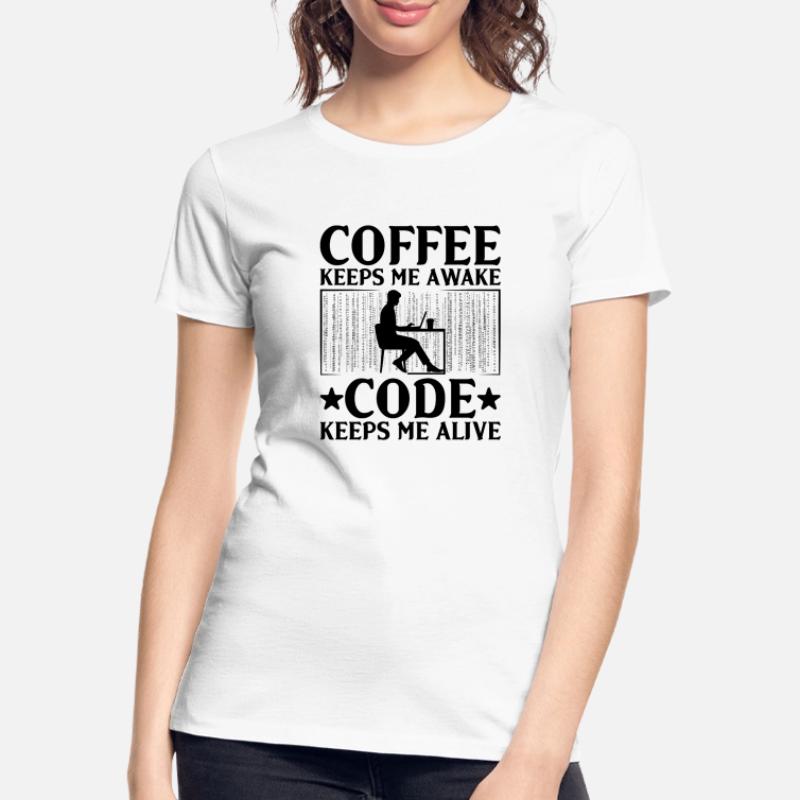 Kaffee-Codierung Programmierer Programmierer Entwickler Nerd Coff Frauen Premium Bio T-Shirt