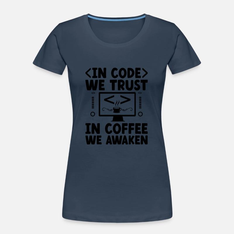 Kaffee-Codierung Programmierer Programmierer Entwickler Nerd Coff Frauen Premium Bio T-Shirt