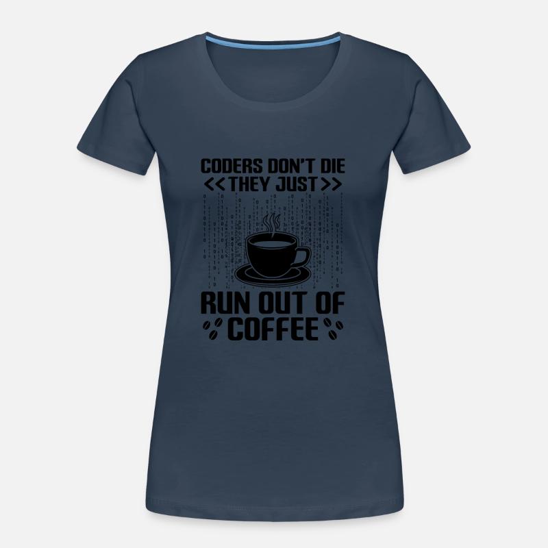 Café Codage Programmeur Codeur Développeur Nerd Coff T-shirt bio Premium Femme