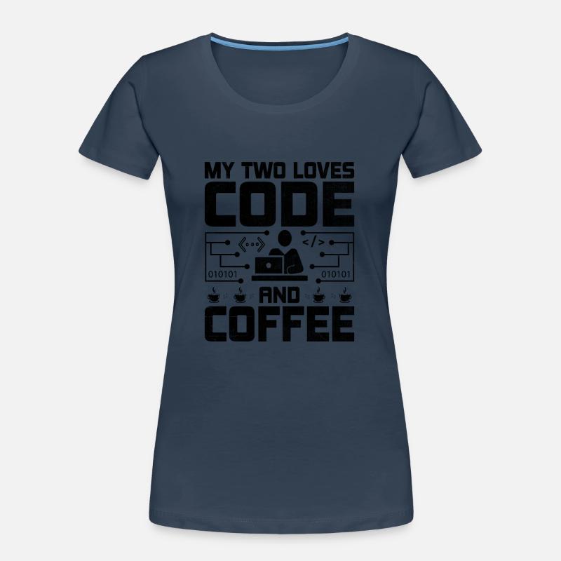 Coffee Coding Programmer Coder Developer Nerd Coff Women's Premium Organic T-Shirt