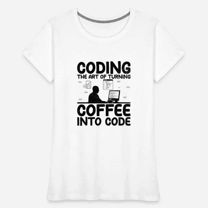 Café Codage Programmeur Codeur Développeur Nerd Coff T-shirt bio Premium Femme