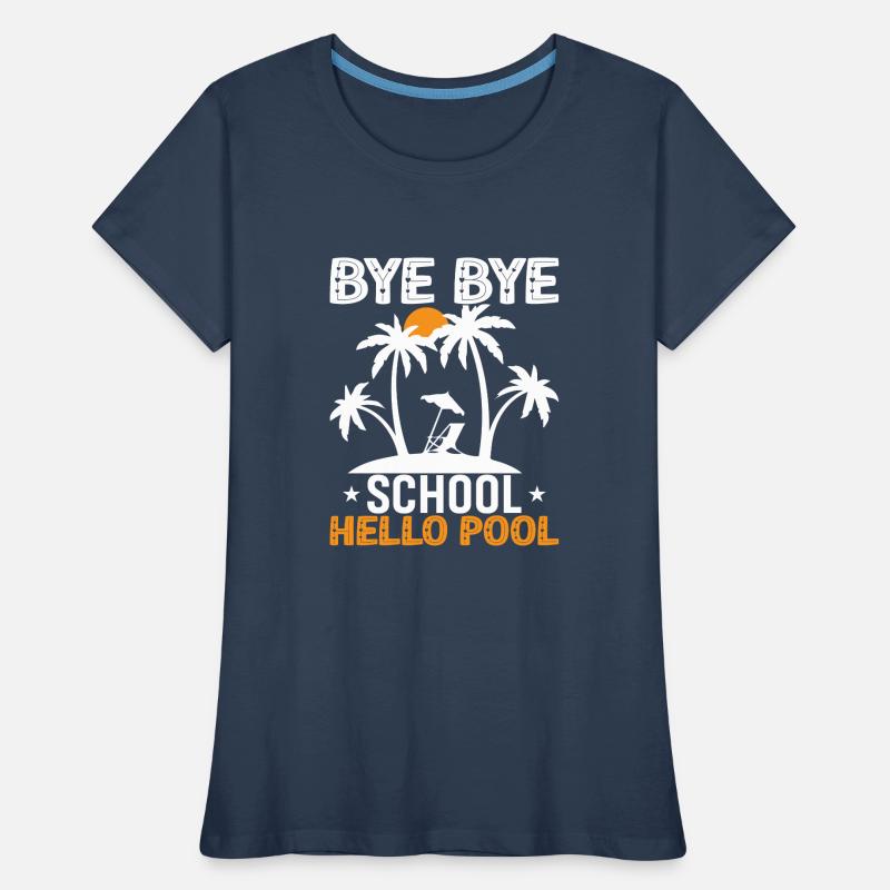 Bye Bye École Hello Pool T-shirt bio Premium Femme