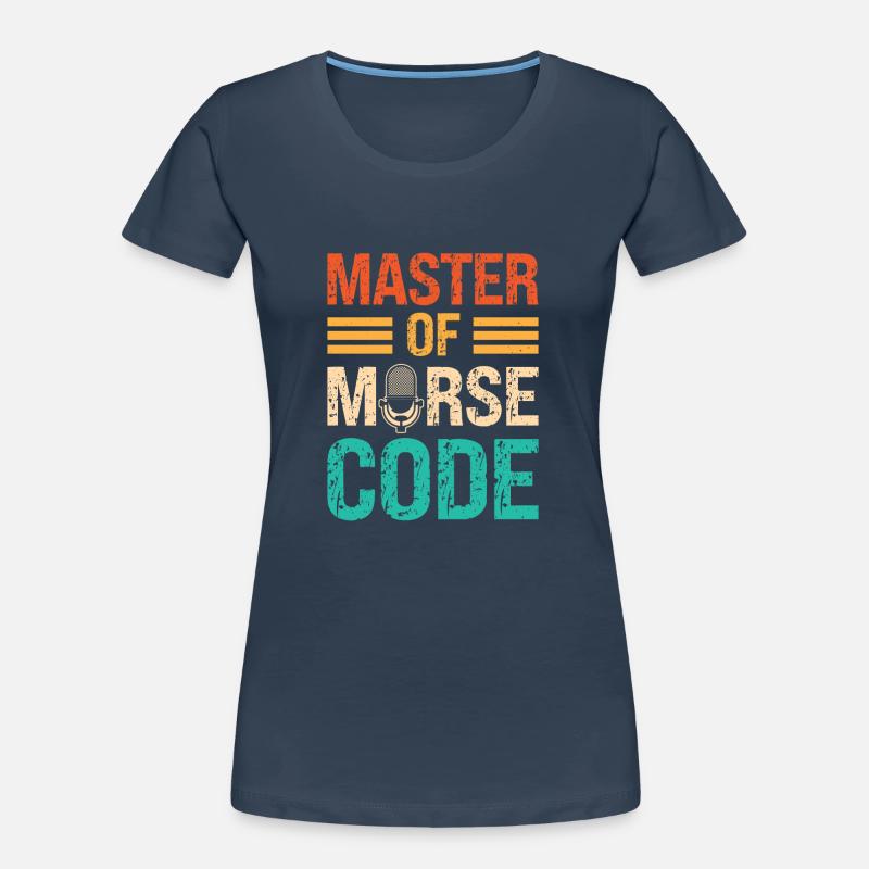 Master Of Morse Code Spruch - Programmsprecher Frauen Premium Bio T-Shirt