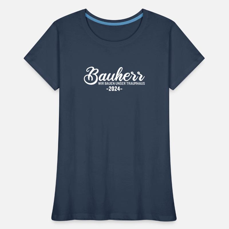 Constructeur 2024 Nous construisons les constructeurs de maisons de nos rêves T-shirt bio Premium Femme