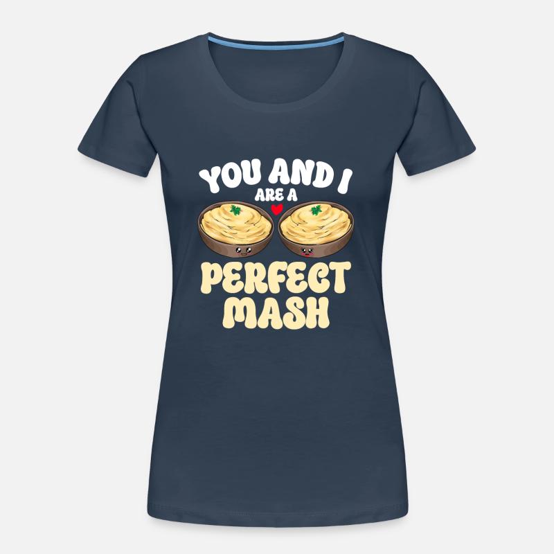 Mashed potatoes Mashed potatoes Women's Premium Organic T-Shirt