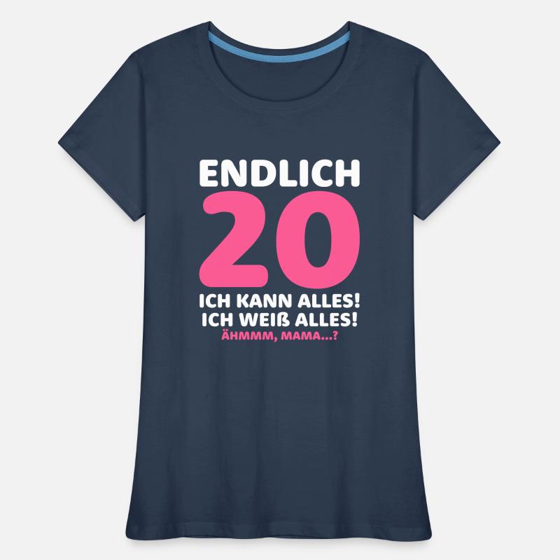 Finally 20 I can do everything I know everything Women's Premium Organic T-Shirt