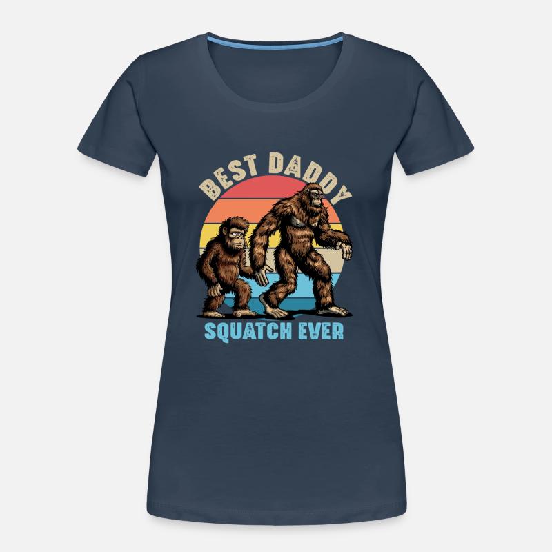 Best Daddy Squatch Ever Frauen Premium Bio T-Shirt