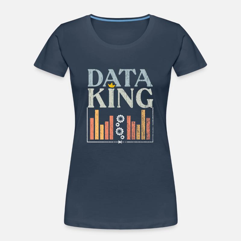Awesome Data King For Deep Learning Data Scientist Frauen Premium Bio T-Shirt