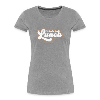 What's For Lunch? - Women's Premium Organic T-Shirt -  - Front - Mia (176cm)