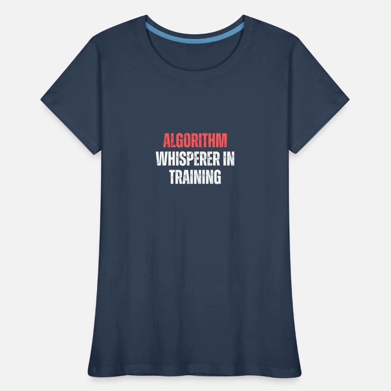 Algorithm Whisperer In Training Funny Coding Tech Women's Premium Organic T-Shirt