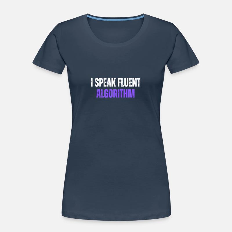 Ich spreche fließend Algorithmus Coding Geek Lustige Codierung Frauen Premium Bio T-Shirt