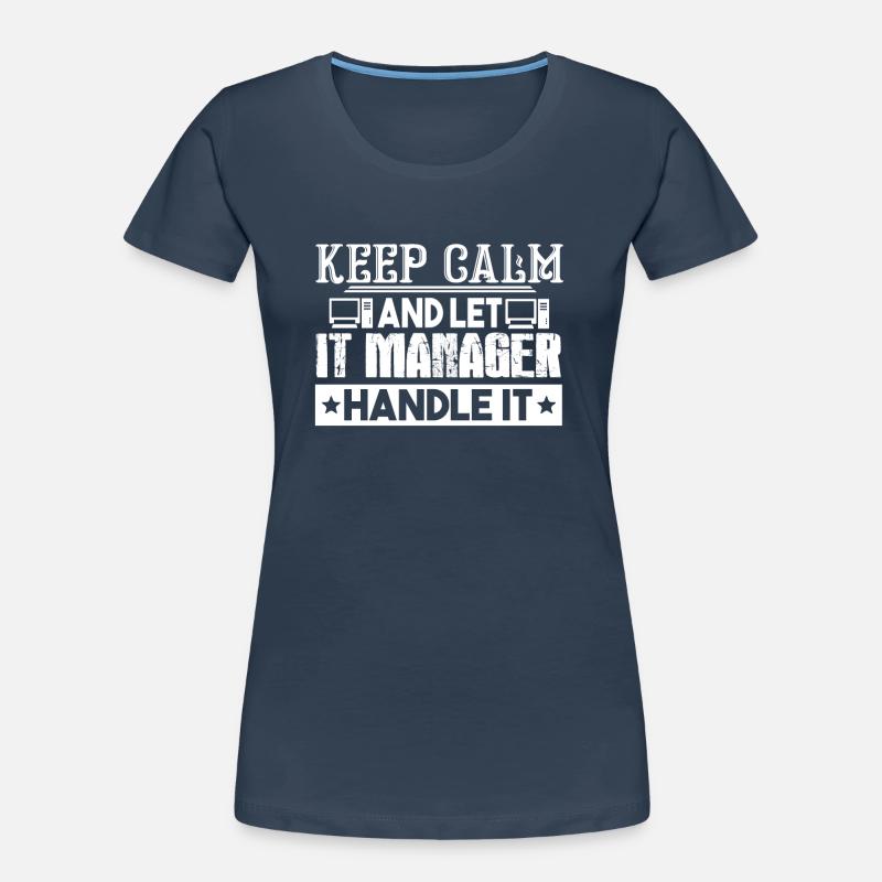IT Manager Let IT Manager Handle It Women's Premium Organic T-Shirt