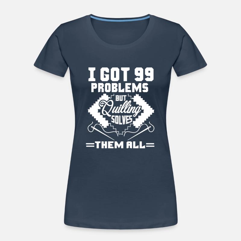 Quilling Solves All Problems Women's Premium Organic T-Shirt