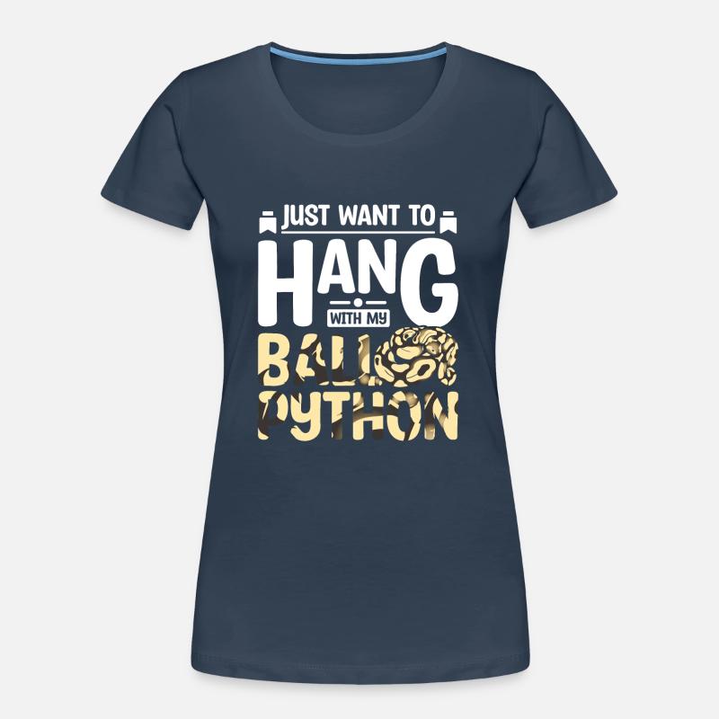 Je veux juste passer du temps avec mon python royal T-shirt bio Premium Femme