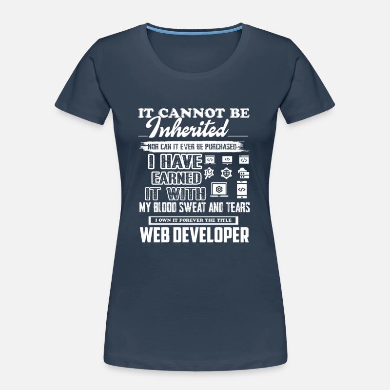 Web Developer Forever The Title Web Developer Women's Premium Organic T-Shirt