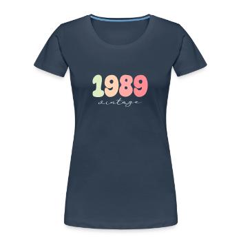 Année de naissance 1989 - T-shirt bio Premium Femme - bleu marine - Devant - Mia (176cm)