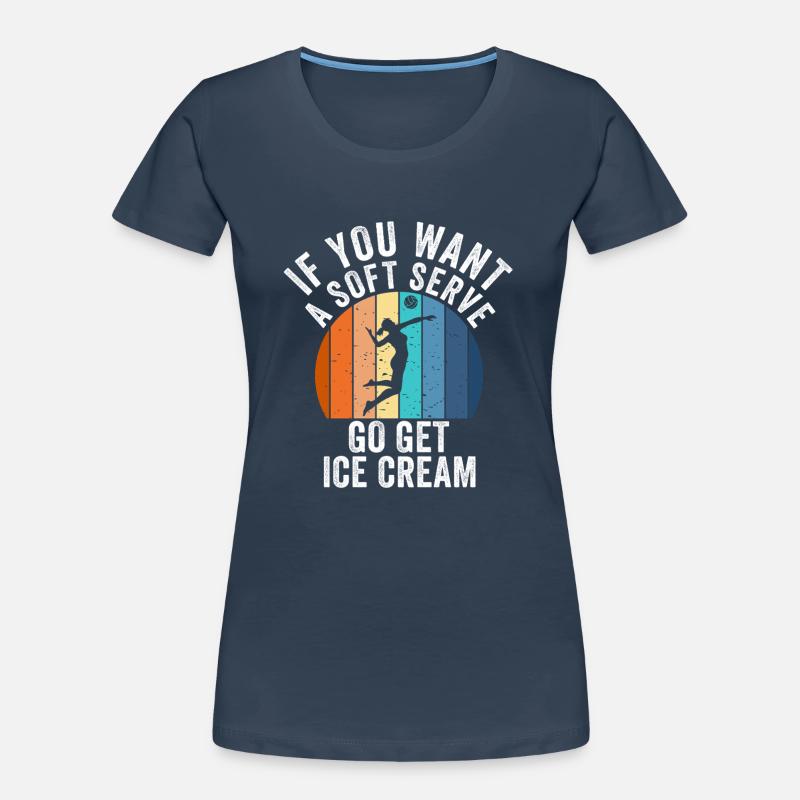 Wenn Sie ein Softeis wollen, holen Sie sich Eis Frauen Premium Bio T-Shirt