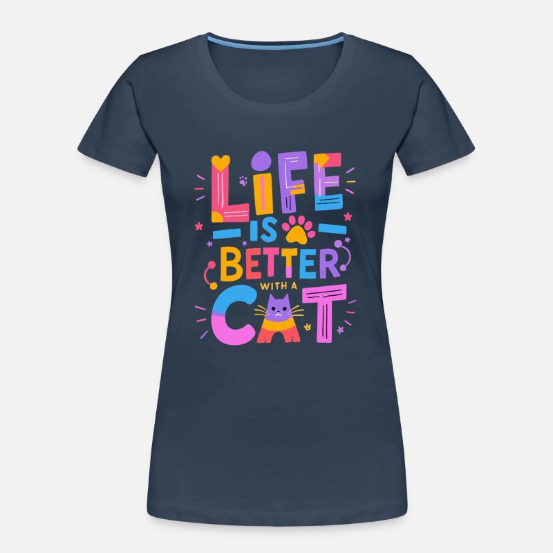 Das Leben ist besser mit einer Katze Frauen Premium Bio T-Shirt