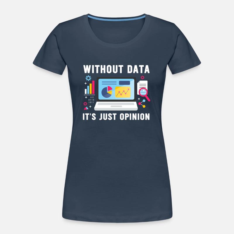 Funny Data Enthusiast Design Women's Premium Organic T-Shirt