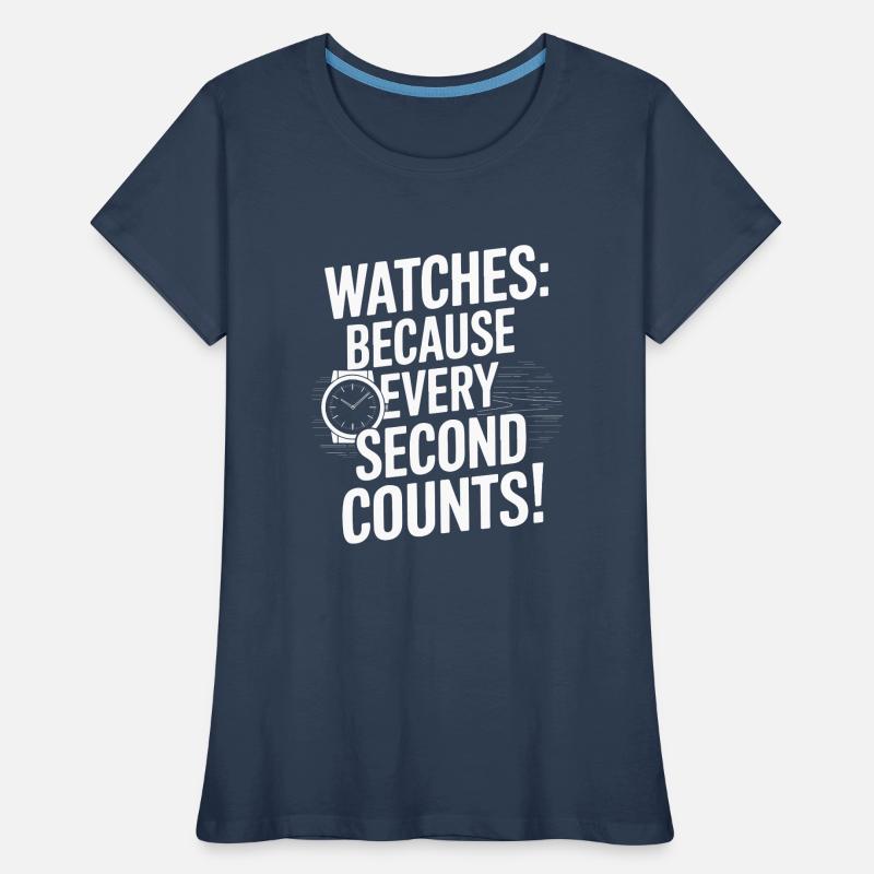 Montres : Parce que chaque seconde compte ! T-shirt bio Premium Femme