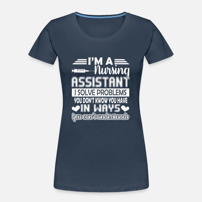 Nursing Assistant I am A Nursing Assistant Women's Premium Organic T-Shirt